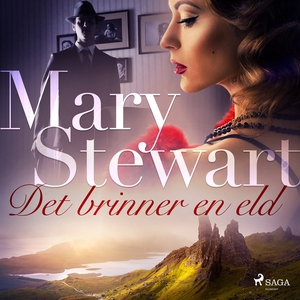 Det brinner en eld (ljudbok) av Mary Stewart