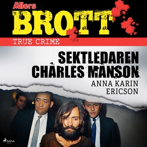Sektledaren Charles Manson (ljudbok) av Anna Ka