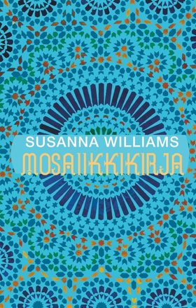Mosaiikkikirja (e-bok) av Susanna Williams