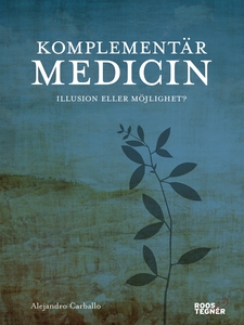 Komplementärmedicin : Från akupressur till yoga