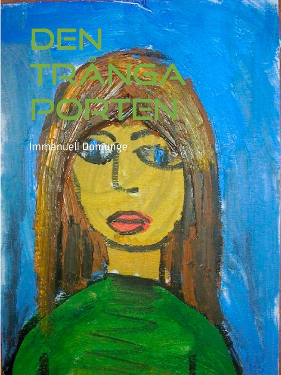 Den trånga porten: Dikter om Nåd