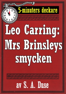 5-minuters deckare. Leo Carring: Mrs Brinsleys 
