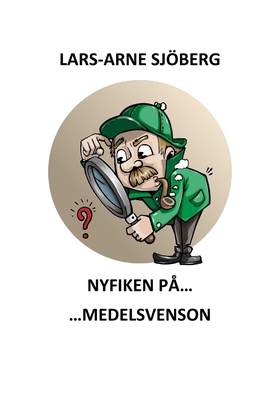 Nyfiken på medelsvensson (e-bok) av Lars-Arne S