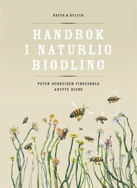 Handbok i naturlig biodling (e-bok) av Anette D