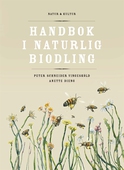 Handbok i naturlig biodling