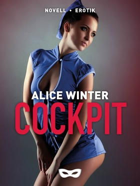 Cockpit (e-bok) av Alice Winter