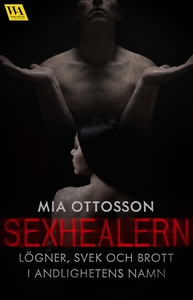 Sexhealern - lögner, svek och brott i andlighet
