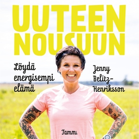 Uuteen nousuun (ljudbok) av Jenny Belitz-Henrik