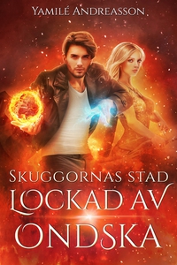 Lockad av ondska (e-bok) av Yamile Andreasson