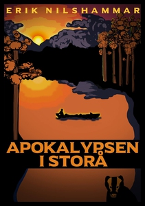 Apokalypsen i Storå (ljudbok) av Erik Nilshamma