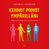 Kehnot pomot ympärilläni