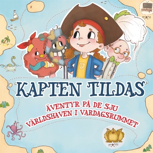 Kapten Tilda: Äventyr på de sju världshaven i v