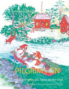 Pilgrims ön: Hilda och Hulda gås, hälsar på mor