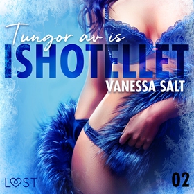 Ishotellet 2: Tungor av is (ljudbok) av Vanessa