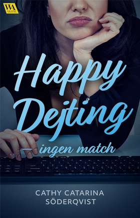 Happy Dejting - ingen match (e-bok) av Cathy Ca