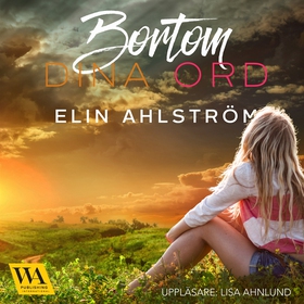 Bortom dina ord (ljudbok) av Elin Ahlström