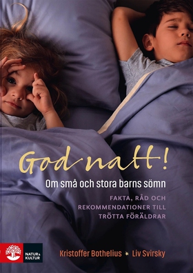 God natt! : Om små och stora barns sömn (e-bok)