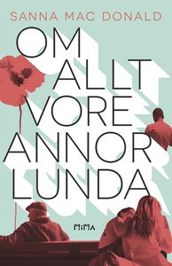 Om allt vore annorlunda (e-bok) av Sanna Mac Do