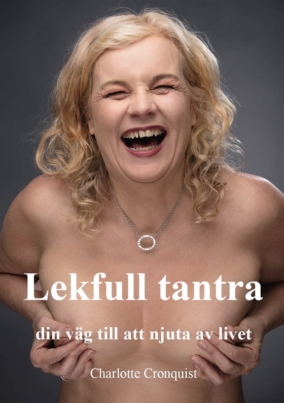 Lekfull tantra - din väg till att njuta av livet