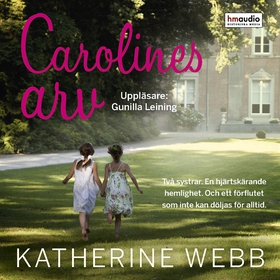 Carolines arv (ljudbok) av Katherine Webb