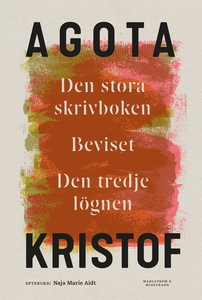 Den stora skrivboken/Beviset/Den tredje lögnen