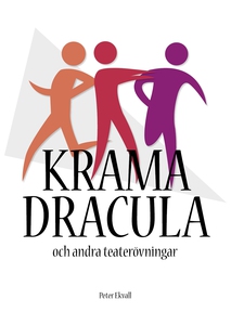 Krama Dracula och andra teaterövningar (e-bok)