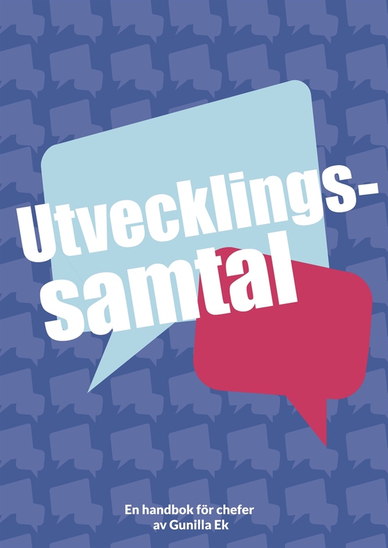 Utvecklingssamtal : en handbok för chefer