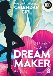 Dream Maker - Del 8: Berlin (e-bok) av Audrey C