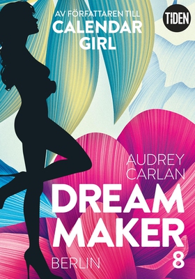 Dream Maker. Berlin (e-bok) av Audrey Carlan