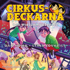 Cirkusdeckarna och mellomysteriet (ljudbok) av 