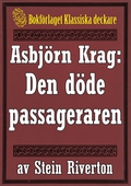Asbjörn Krag: Den döde passageraren. Återutgivning av text från 1914