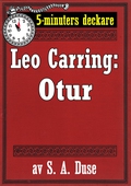 5-minuters deckare. Leo Carring: Otur. Detektivhistoria. Återutgivning av text från 1925