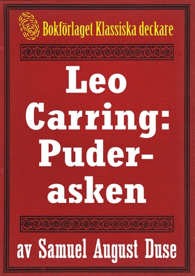 Leo Carring: Puderasken. Detektivhistoria. Åter