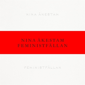 Feministfällan (ljudbok) av Nina Åkestam