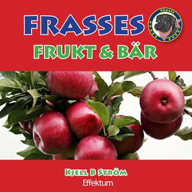Frasses frukt och bär (e-bok) av Kjell B Ström