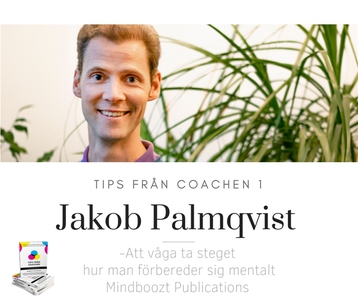 Tips från coachen - Att våga ta steget, hur man