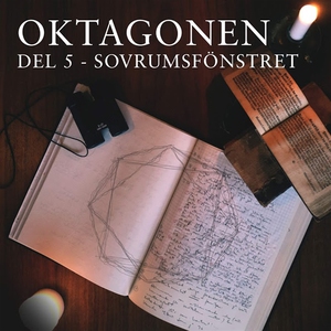 Oktagonen del 5: Sovrumsfönstret (ljudbok) av E
