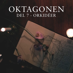 Oktagonen del 7: Orkidéer (ljudbok) av Emanuel