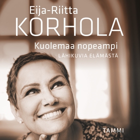 Kuolemaa nopeampi - Lähikuvia elämästä (ljudbok