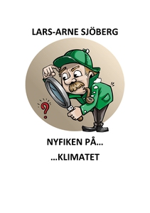 Nyfiken på klimatet (e-bok) av Lars-Arne Sjöber
