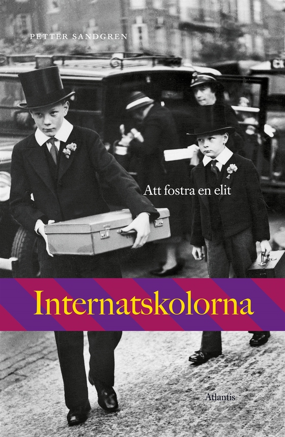 Internatskolorna : Att fostra en elit
