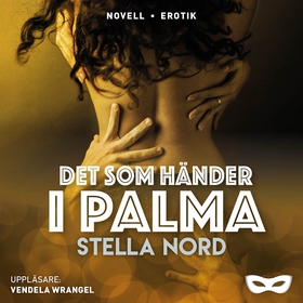 Det som händer i Palma (ljudbok) av Stella Nord
