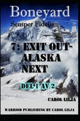 Boneyard del 7- exit out Alaska next