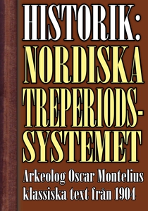 Det nordiska treperiodssystemet. En historik –