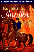 Annika 1 - En häst åt Annika