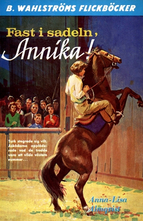 Annika 2 - Fast i sadeln, Annika! (e-bok) av An