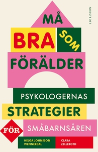 Må bra som förälder : Psykologernas strategier
