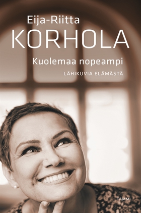 Kuolemaa nopeampi - Lähikuvia elämästä (e-bok) 