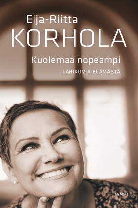 Kuolemaa nopeampi - Lähikuvia elämästä (e-bok)