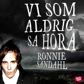 Vi som aldrig sa hora (ljudbok) av Ronnie Sanda